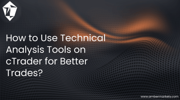 How to Use Technical Analysis Tools on cTrader for Better Trades?