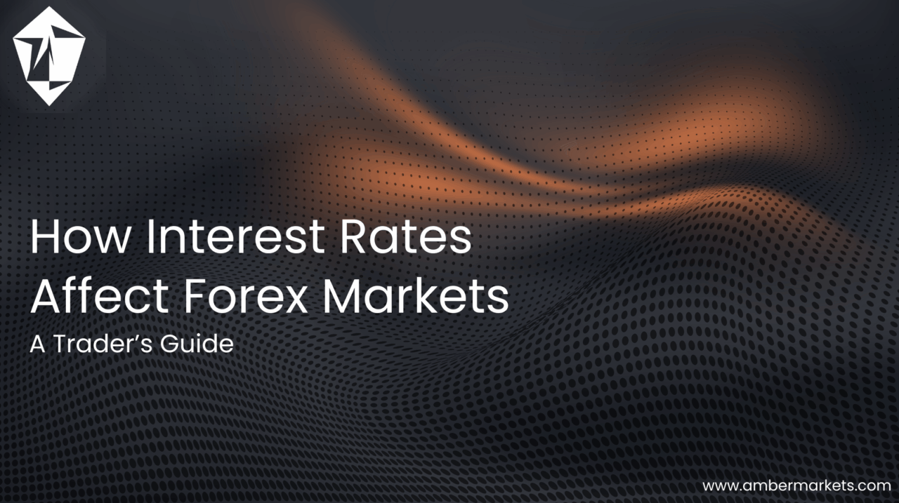 How Interest Rates Affect Forex Markets